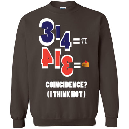 Pi Day T-shirt Coincidence I Think Not Dark Chocolate