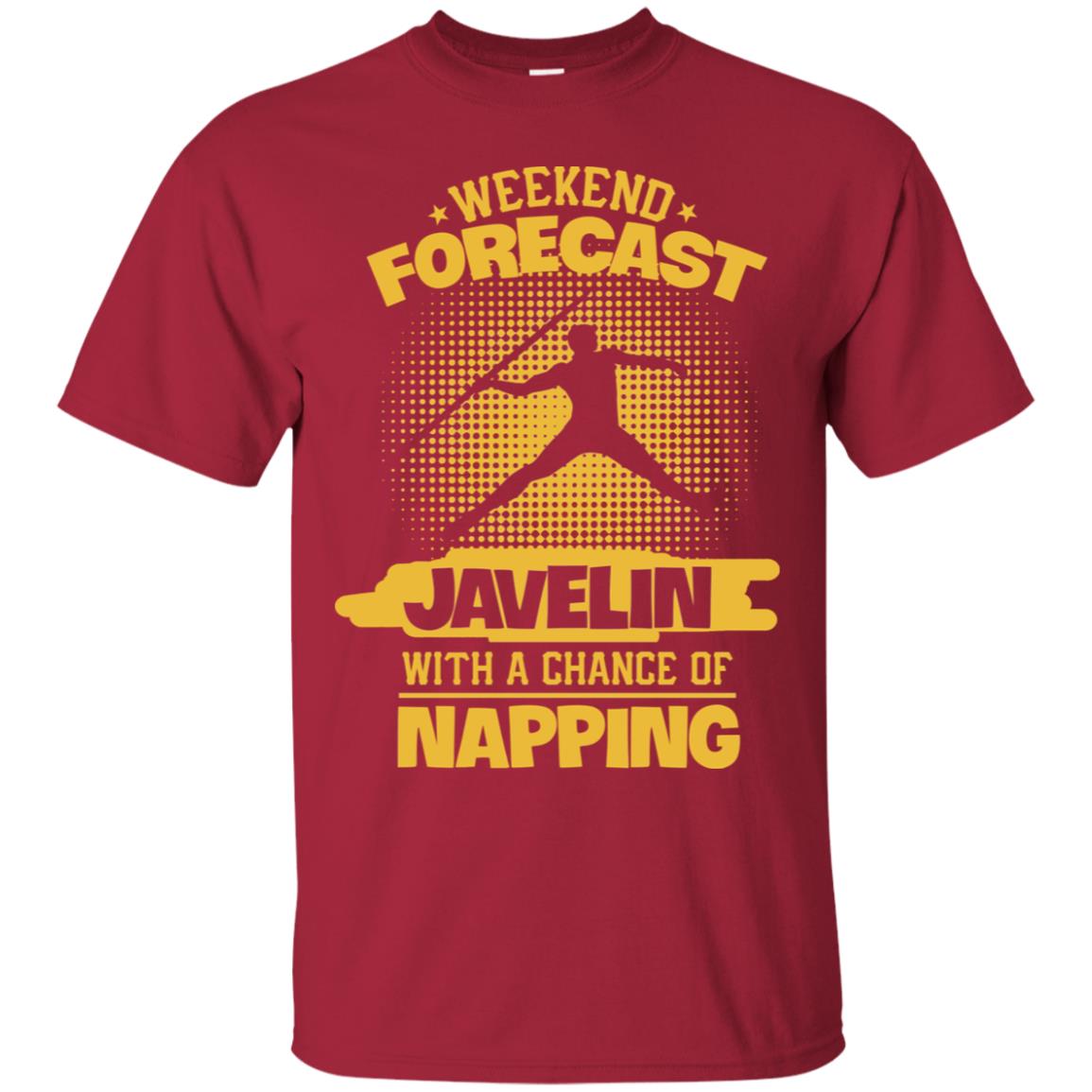 Weekend Forecast Javelin With A Chance Of Napping Shirt Cardinal