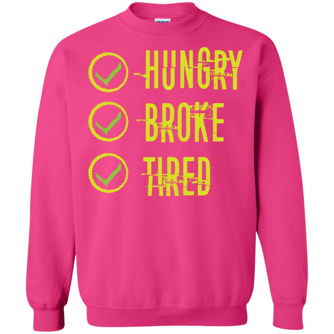 Hungry Broke Tired Check Mark T-shirt Heliconia