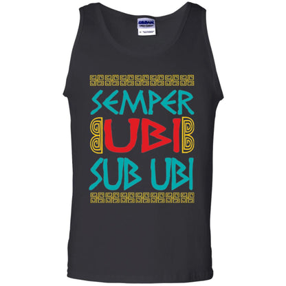 Funny Quote Latin T-shirt Semper Ubi Sub Ubi Black