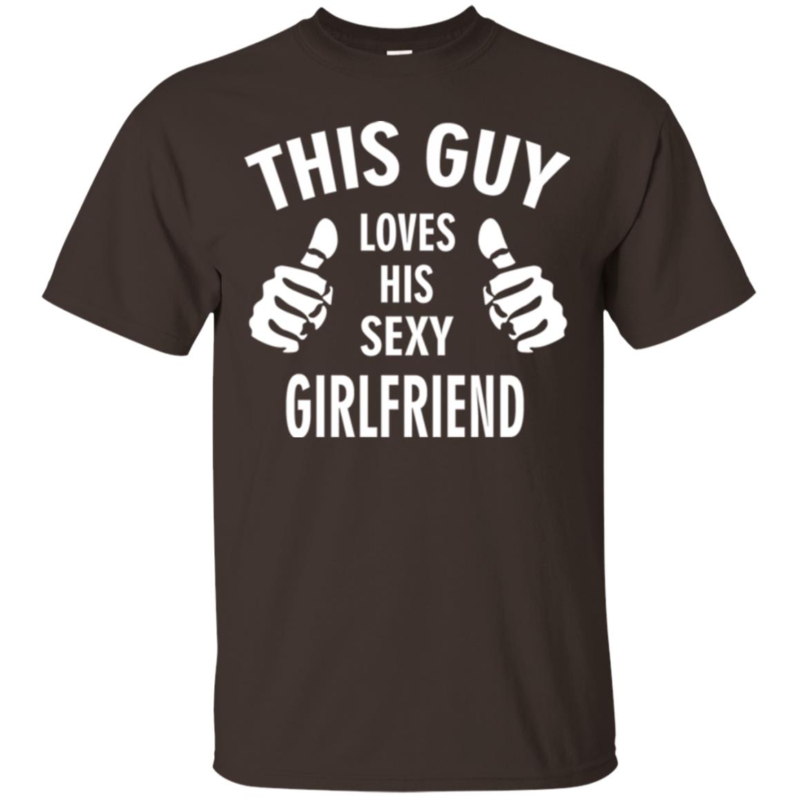 This Guy Loves His Sexy Girlfriend Boyfriend Shirt Dark Chocolate