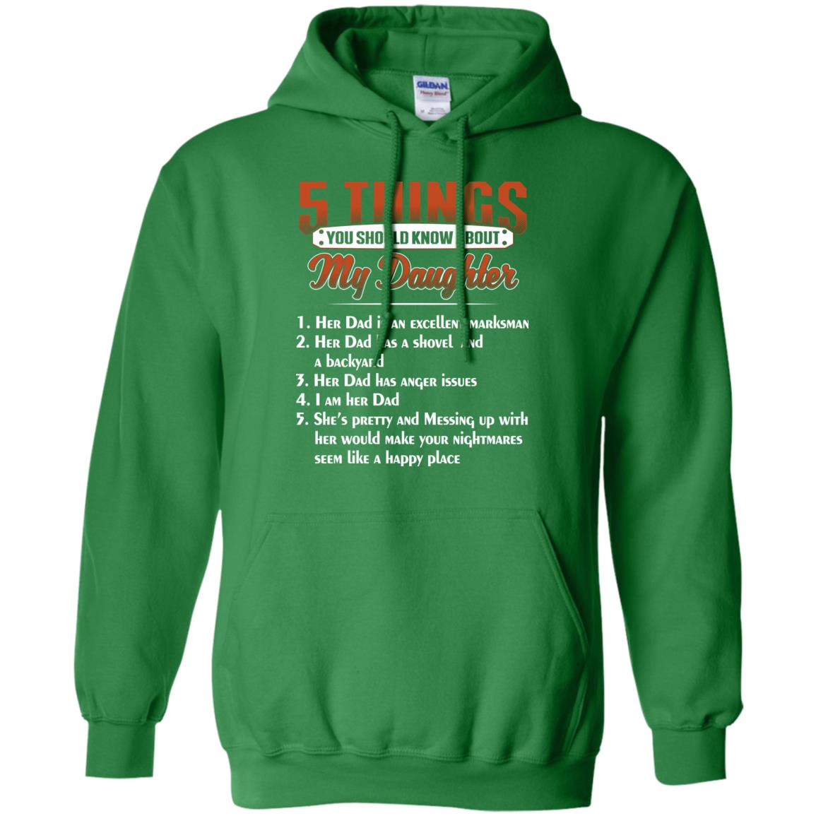 5 Things You Should Know About My Daughter Parents Shirt Irish Green