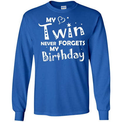 Family T-shirt My Twin Never Forgets My Birthday Royal