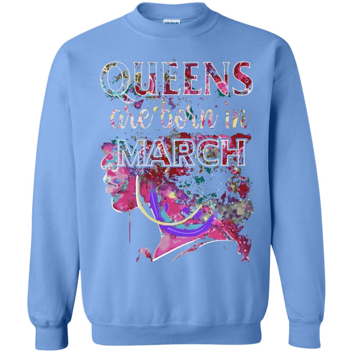 Birthday T-shirt Queens Are Born In March Carolina Blue
