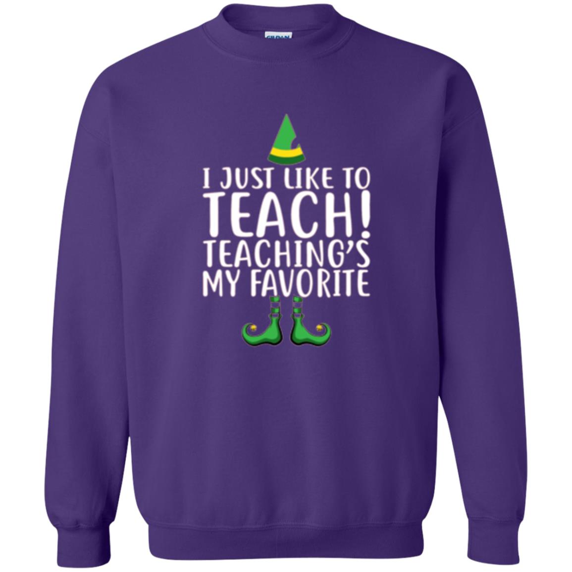Christmas T-shirt I Just Like To Teach Teaching Is My Favorite Purple