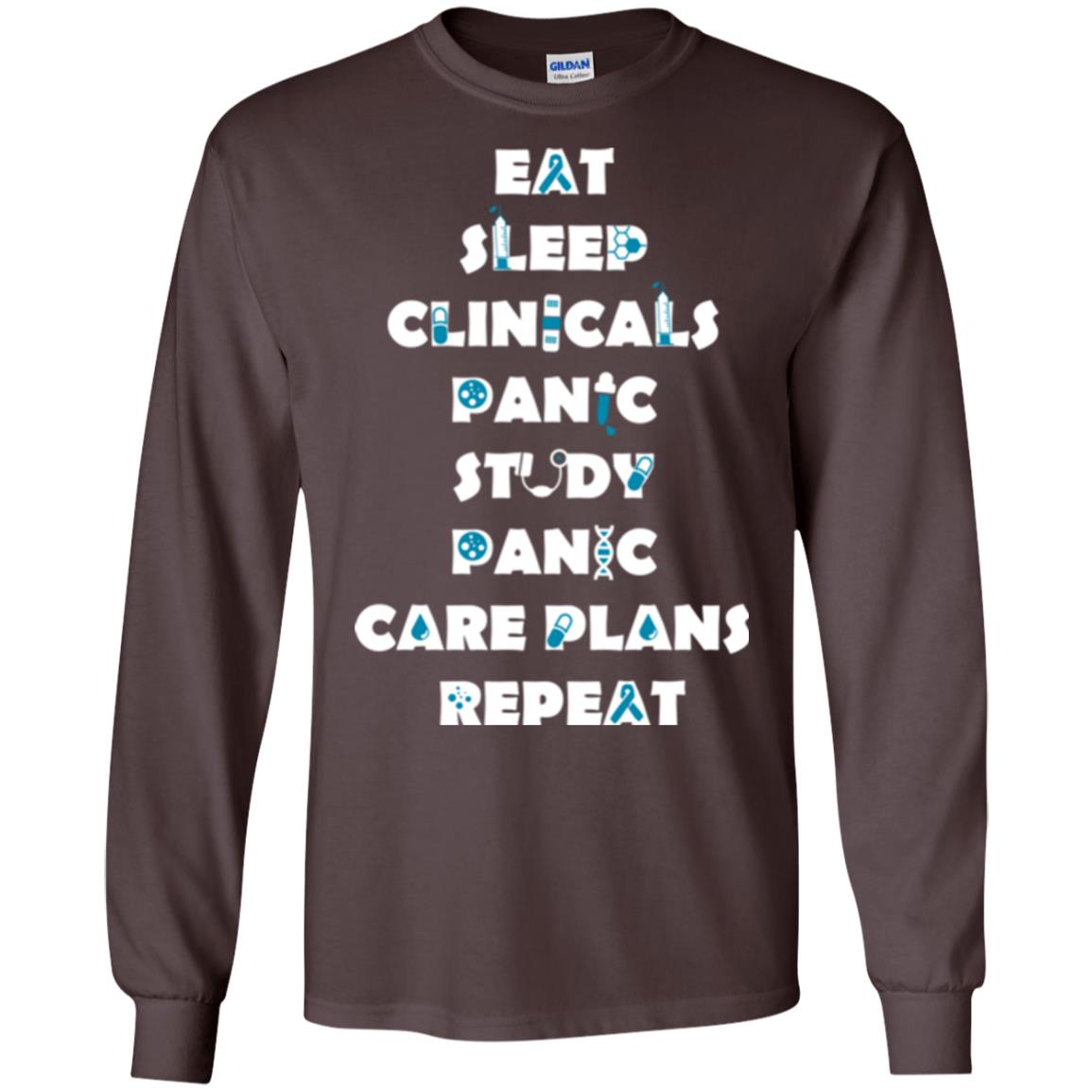Nurse Student T-shirt Eat Sleep Clinicals Panic Study Panic Care Plans Repeat Dark Chocolate