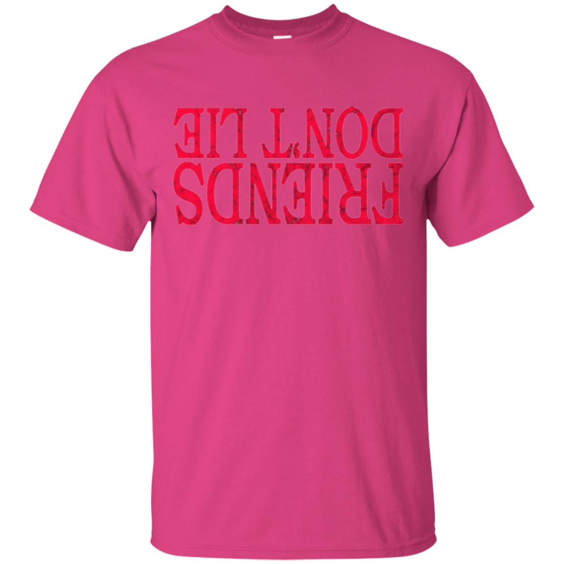 Friends Don_t Lie T-shirt Heliconia