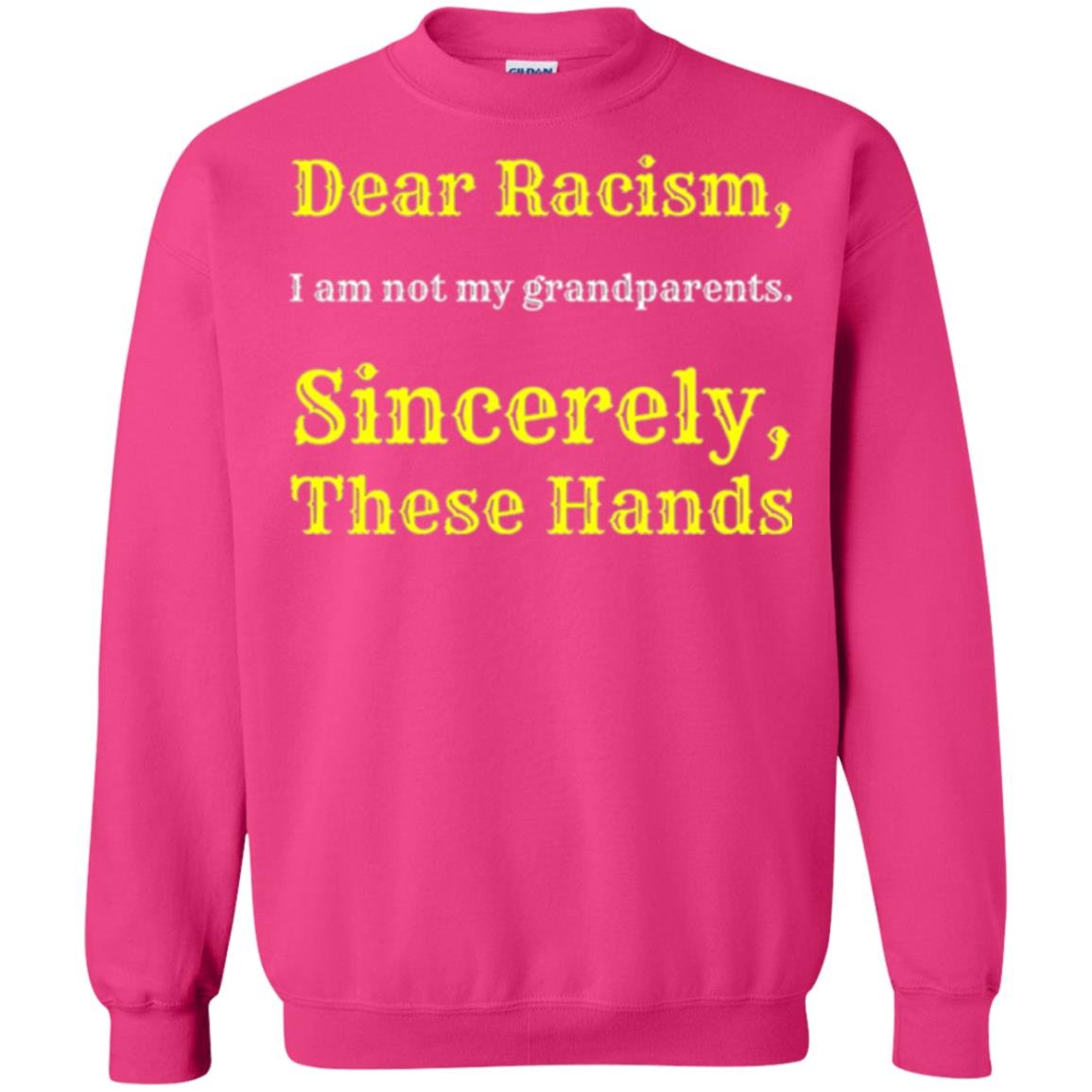 Dear Racism, I Am Not Your Prandparents. Sincerely, These Hand Heliconia