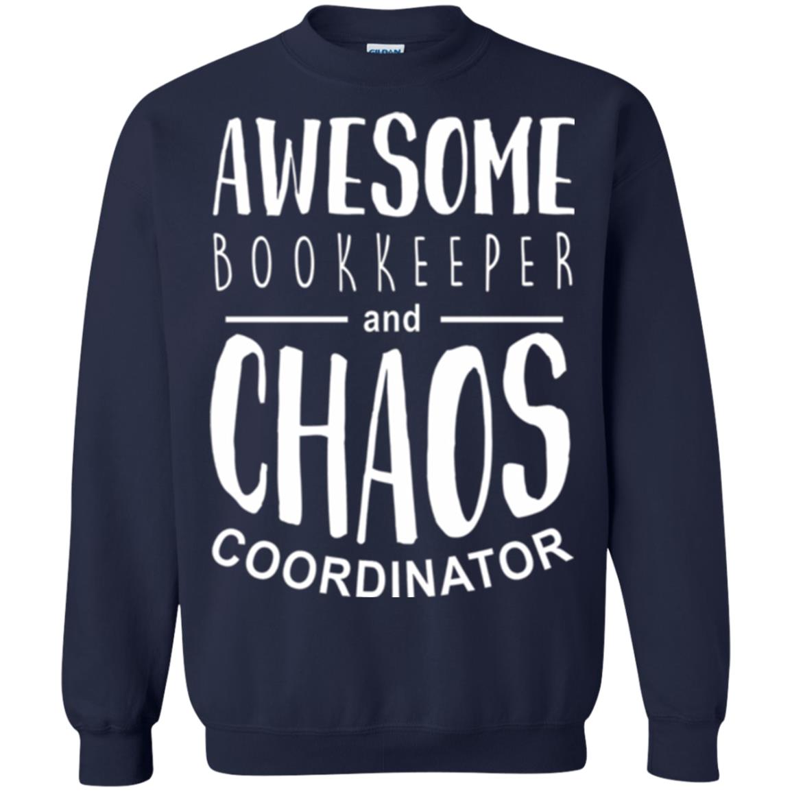 Bookeeper T-shirt Awesome Bookkeeper And Chaos Coordinator Navy