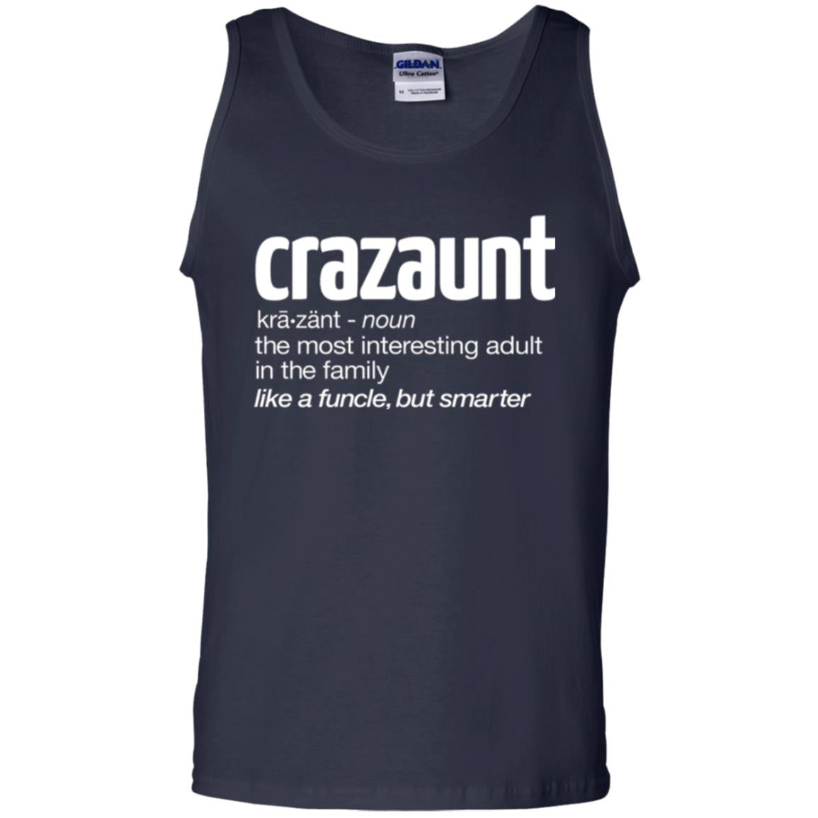 Aunt T-shirt The Most Interesting Adult In The Family Like A Funcle But Smarter Navy