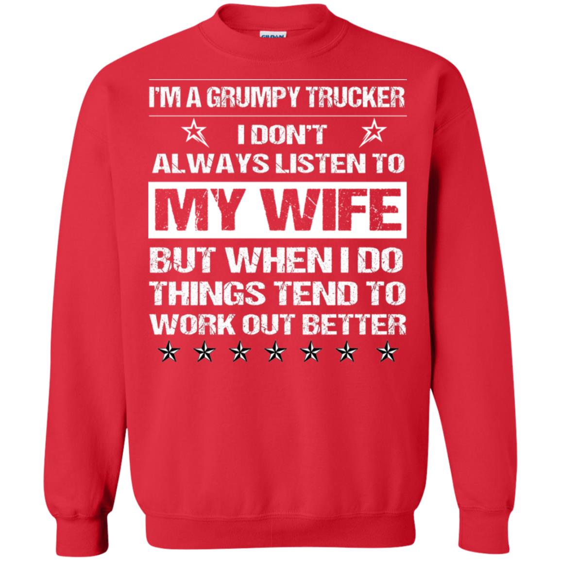 Im A Grumpy Trucker I Dont Always Listen To My Wife Shirt Red