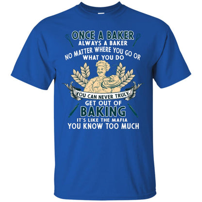 Once A Baker Always A Baker Baking Quote Gift Shirt Royal