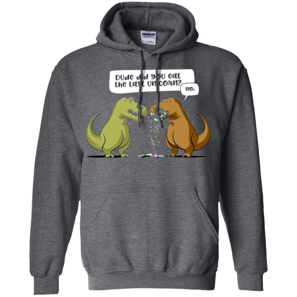 Dinosaur T-shirt Dude Did You Eat The Last Unicorn Dark Heather