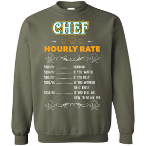 Chef Hourly Rate Cooking Cooker Gift ShirtG180 Gildan Crewneck Pullover Sweatshirt 8 oz.