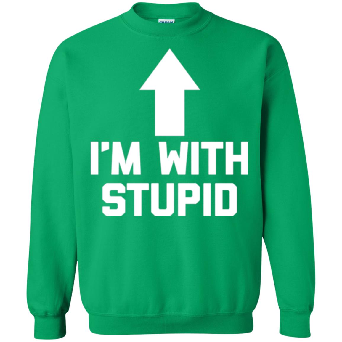 Im With Stupid T-shirt Irish Green
