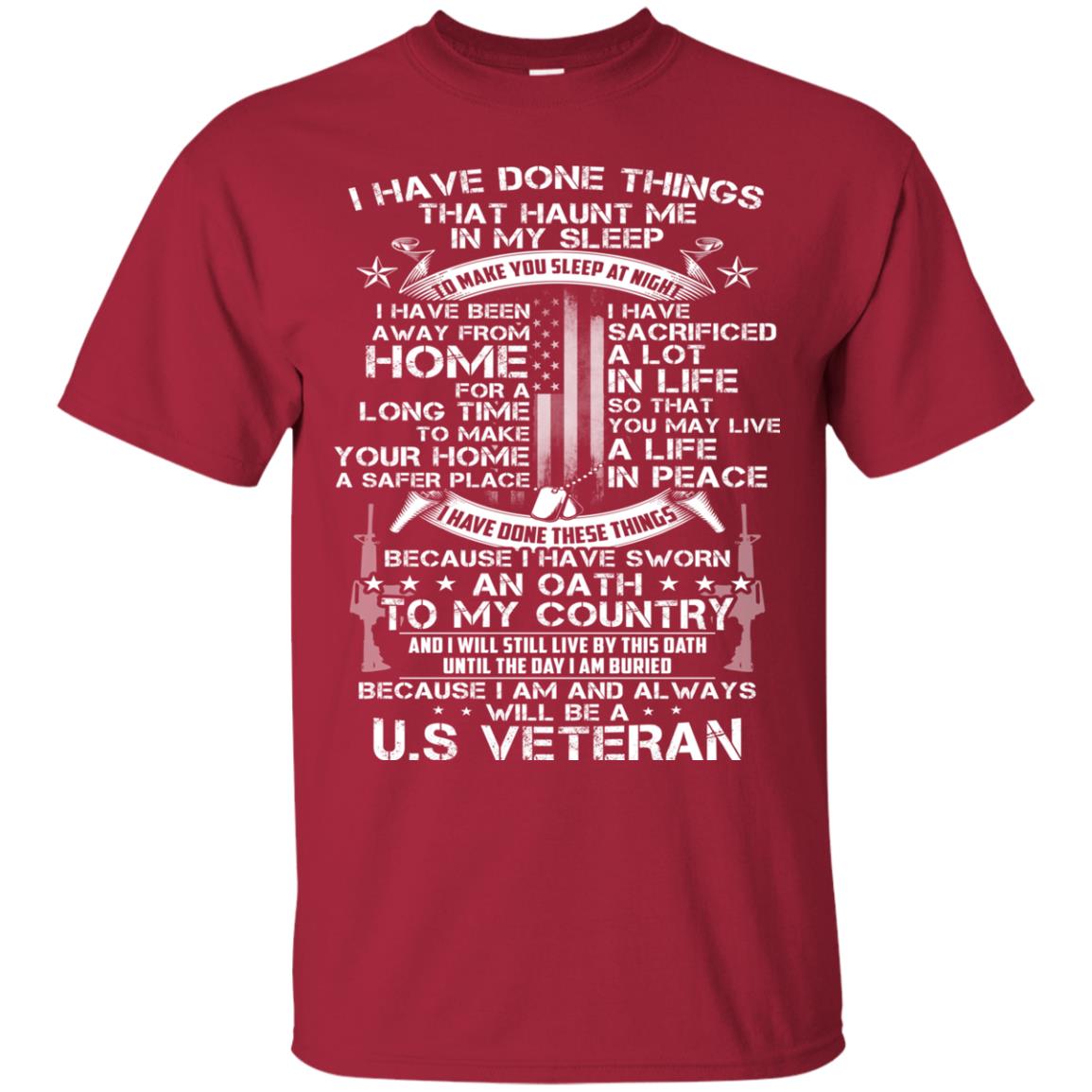 I Have Done Things That Haunt Me In My Sleep Us Veteran Shirt Cardinal