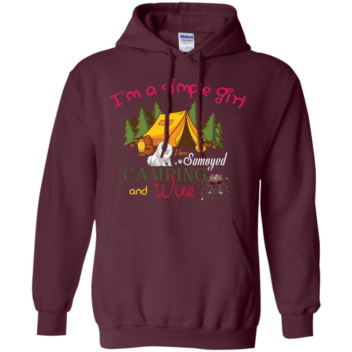 I’m A Simple Girl I Love Samoyed Camping And Wine Shirt Maroon