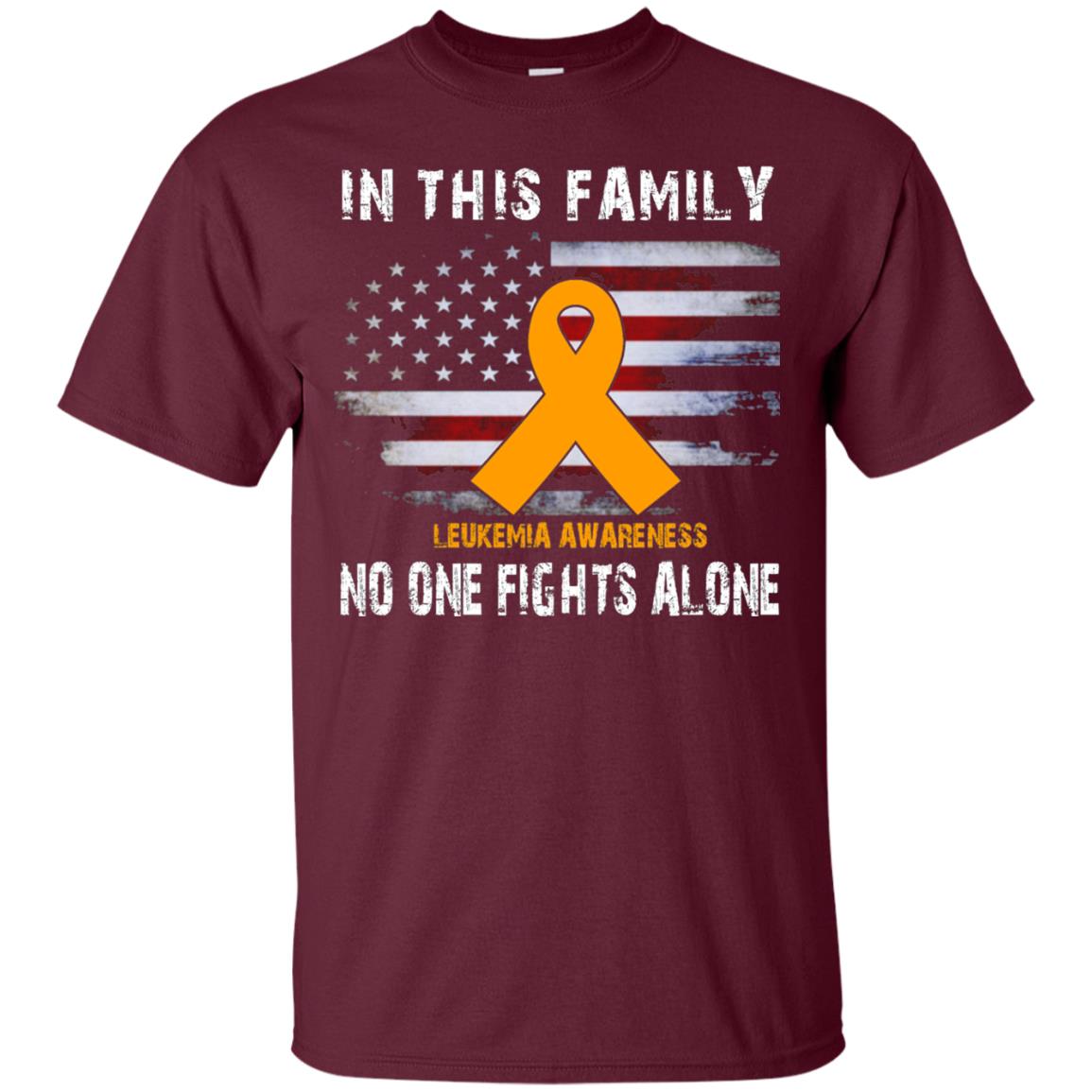 Leukemia Awareness No One Fights Alone Shirt Maroon