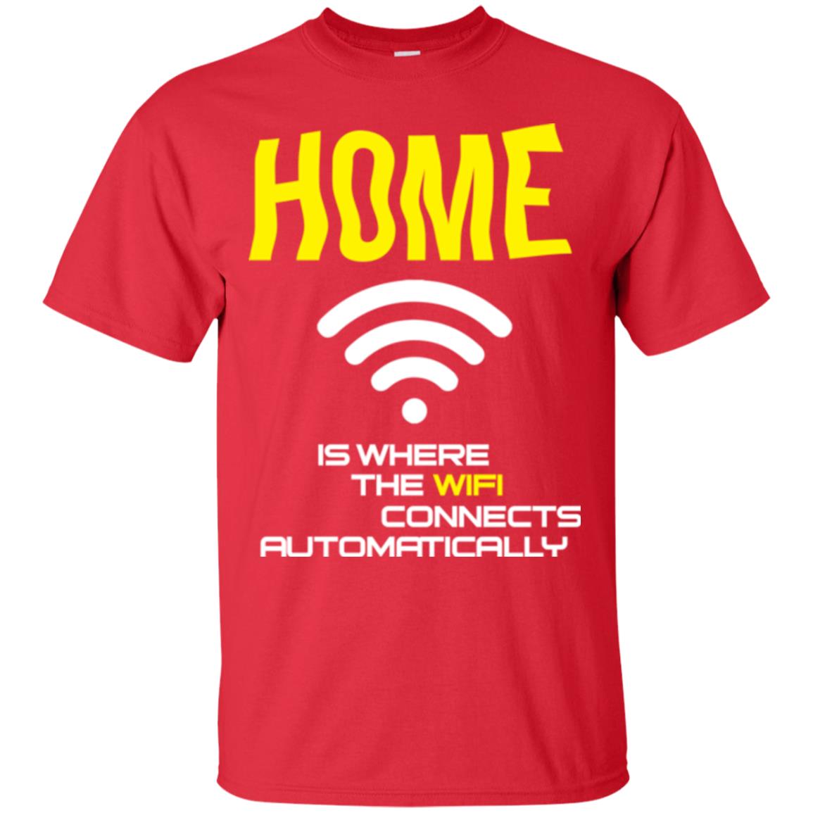 Home Is Where The Wifi Connects Automatically T-shirt Red