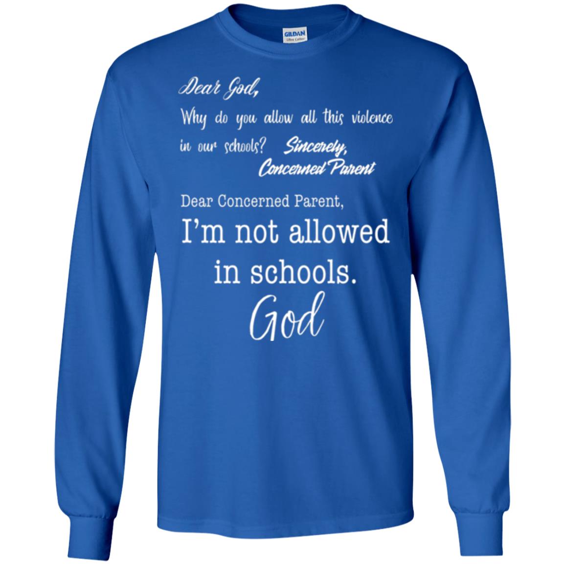 Dear God Why Not Allowed In Schools Christian T-shirt Royal