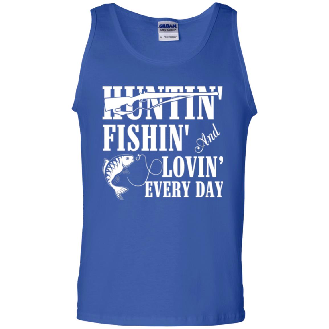 Hunting Lovers T-shirt Huntin_ Fishin_ And Lovin_ Everyday Royal