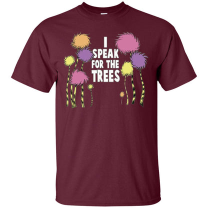 I Speak For The Trees Environmental Awareness T-shirt Maroon
