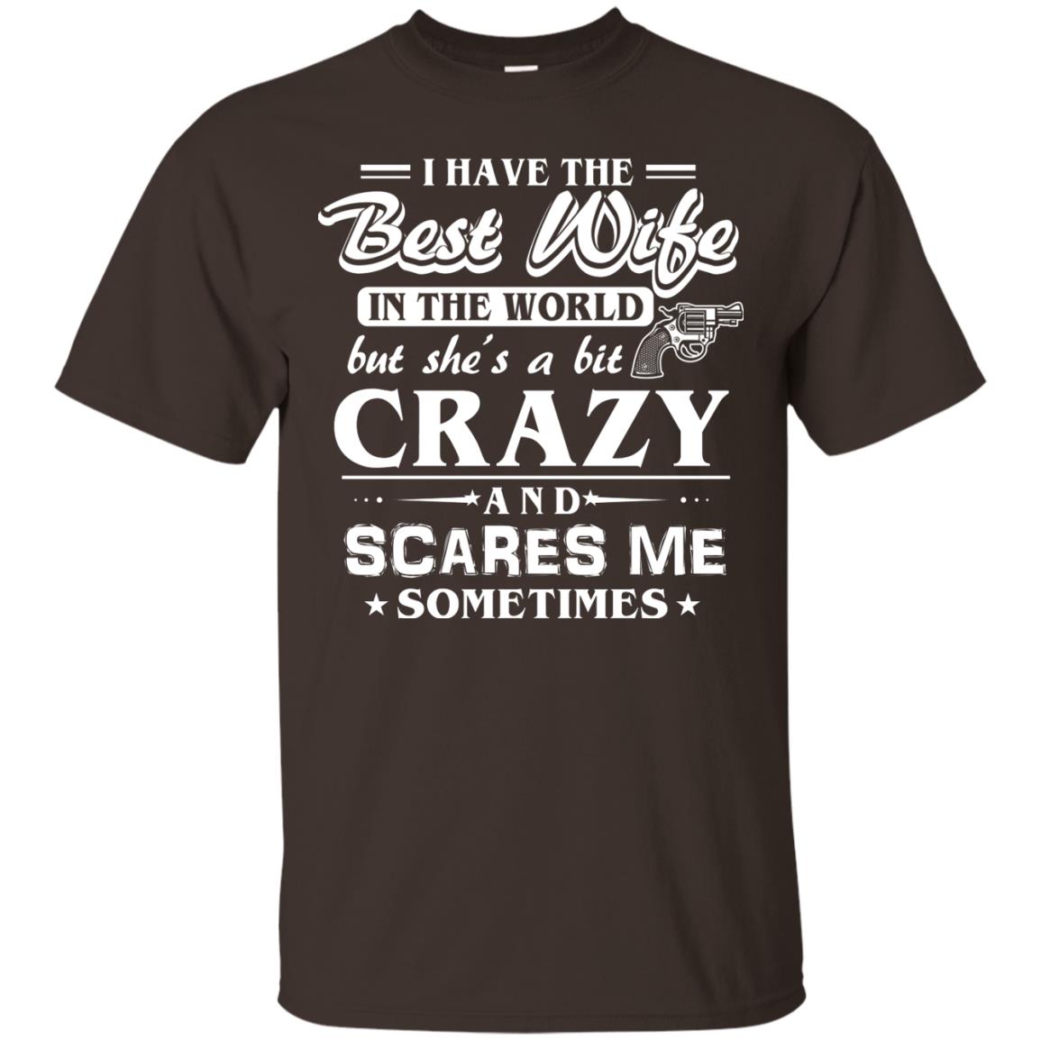 I Have The Best Wife In The World Best Idea Shirt For Funny Husbund Dark Chocolate