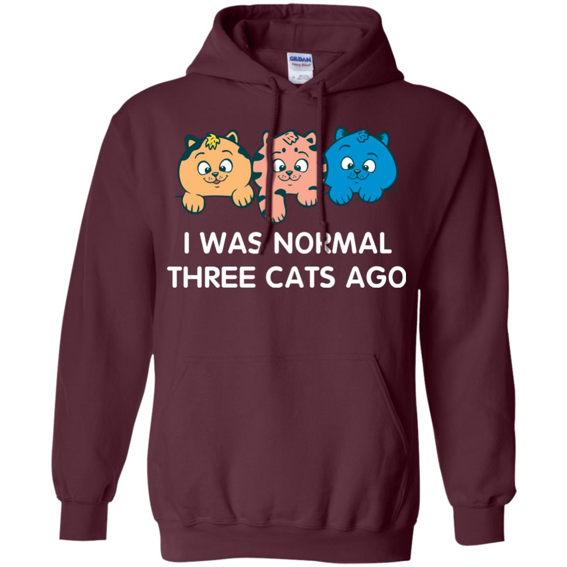 Cat Lover T-shirt I Was Normal Three Cats Ago Maroon