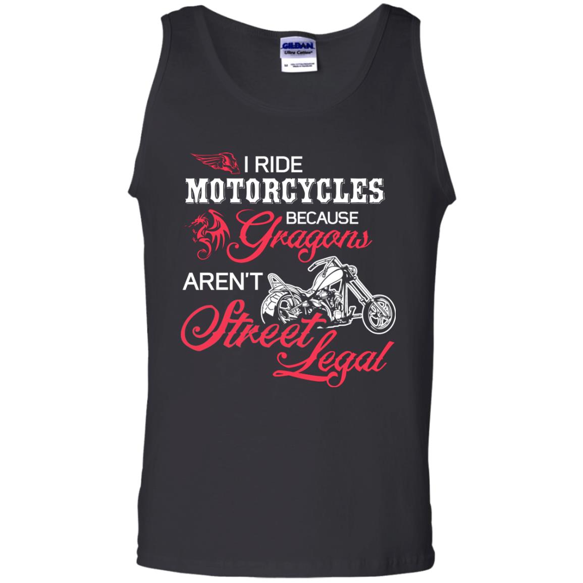 I Ride Motorcycles Because Gragons Aren_t Street Legal Cool Shirt For Biker