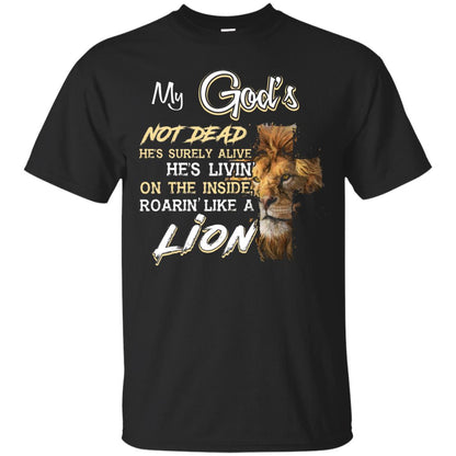 My God_s Not Dead He_s Livin_ On The Inside Christian Shirt Black