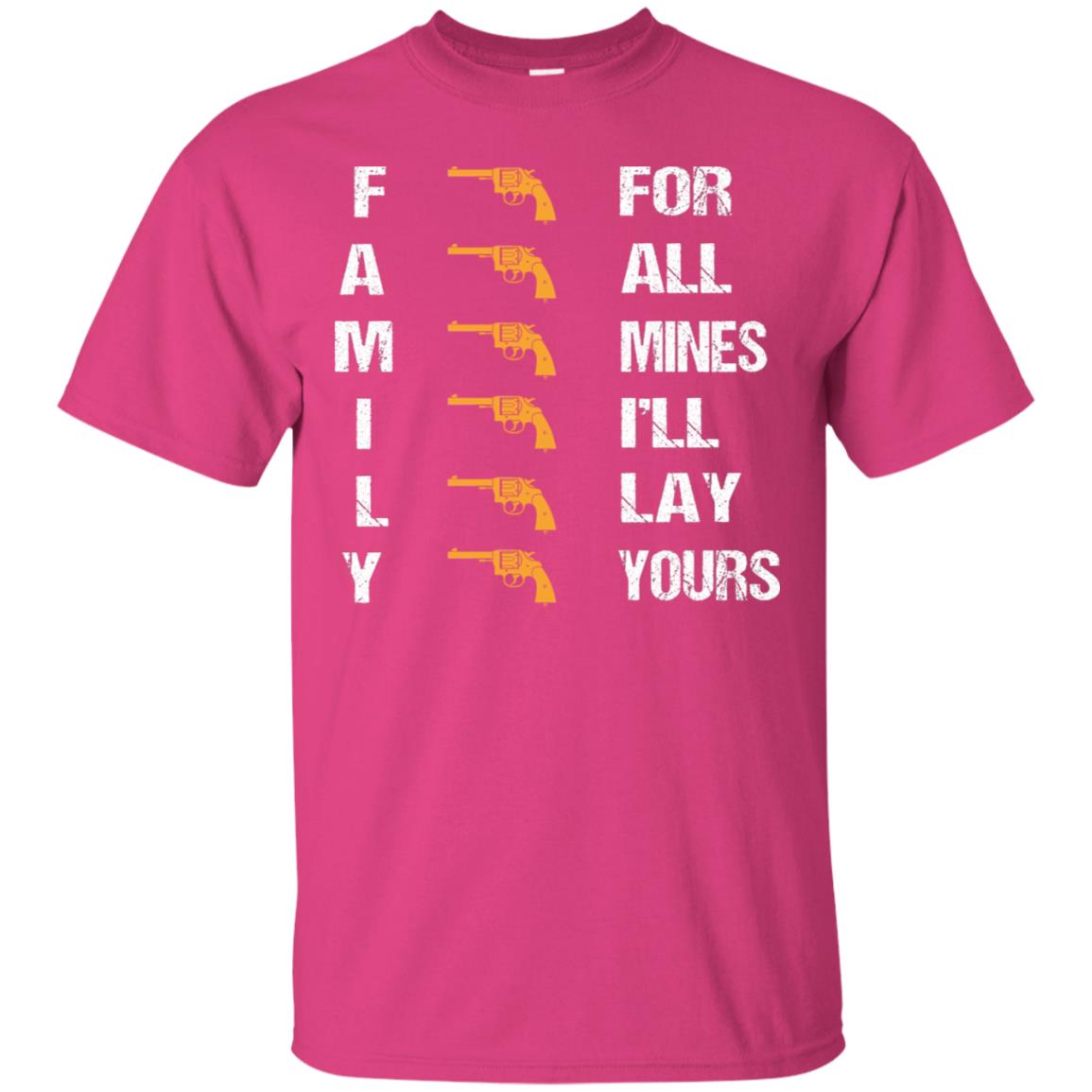Family For Mines I'll Lay Yours Shirt Heliconia