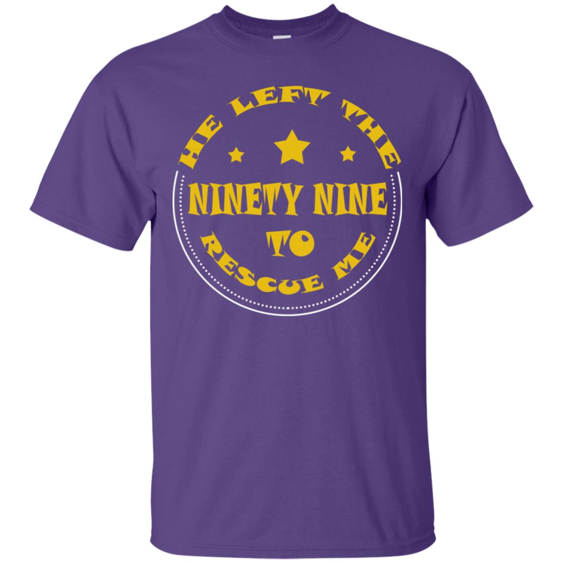 He Left The Ninety Nine To Recuse Me Christian Gift Shirt Purple