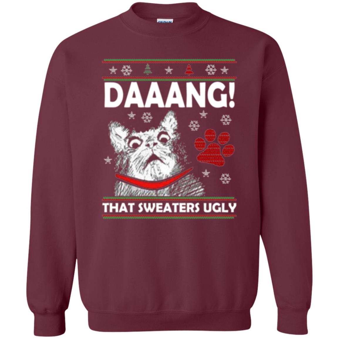 Christmas Cat T-shirt Daaang That Sweaters Ugly Maroon
