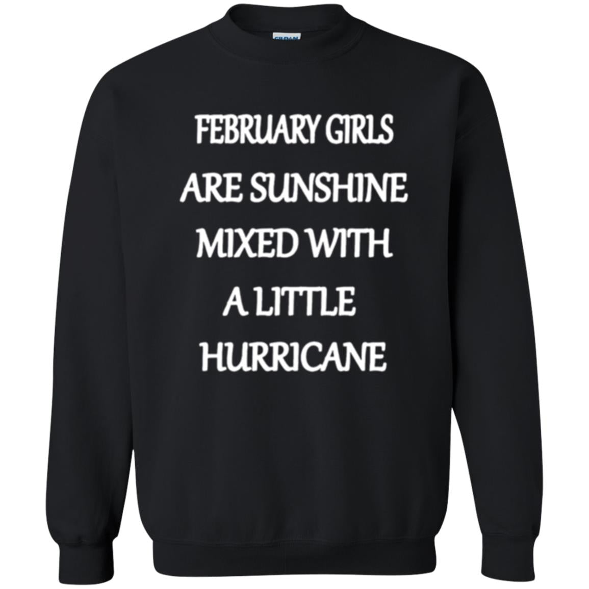 February Girls Are Sunshine Mixed With A Little Hurricane T-shirt Black