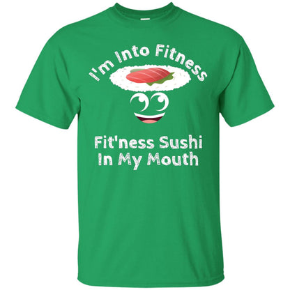 Im Into Fitness Sushi In My Mouth Cute Cartoon Tshirt Irish Green