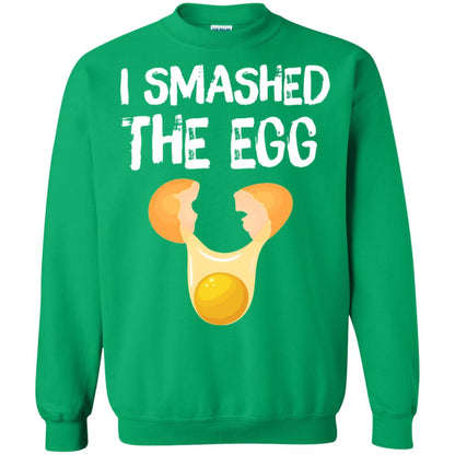 I Smashed The Egg Shirt Irish Green