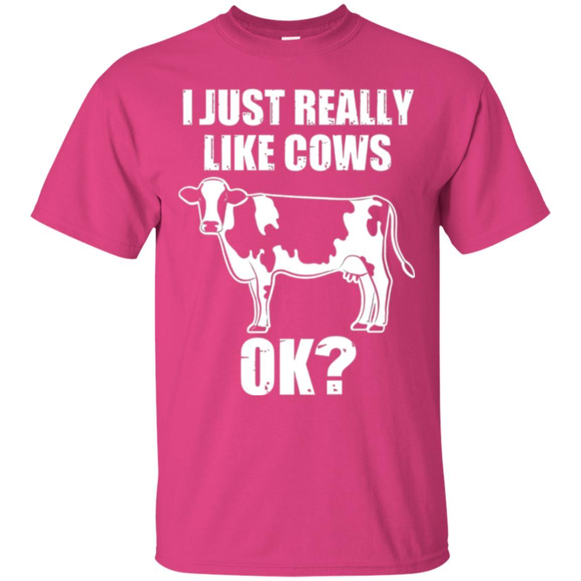 Cow Lover T-shirt I Just Really Like Cows Ok Heliconia