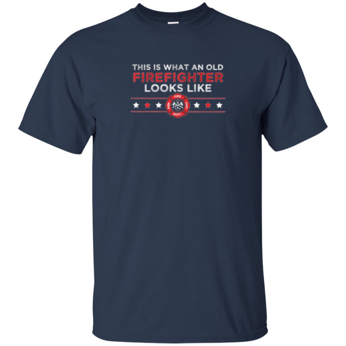 This Is What An Old Firefighter Looks Like T-shirt Navy