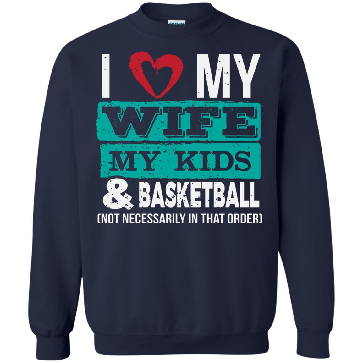 Basketball Daddy Tshirt I Love My Wife My Kids Navy