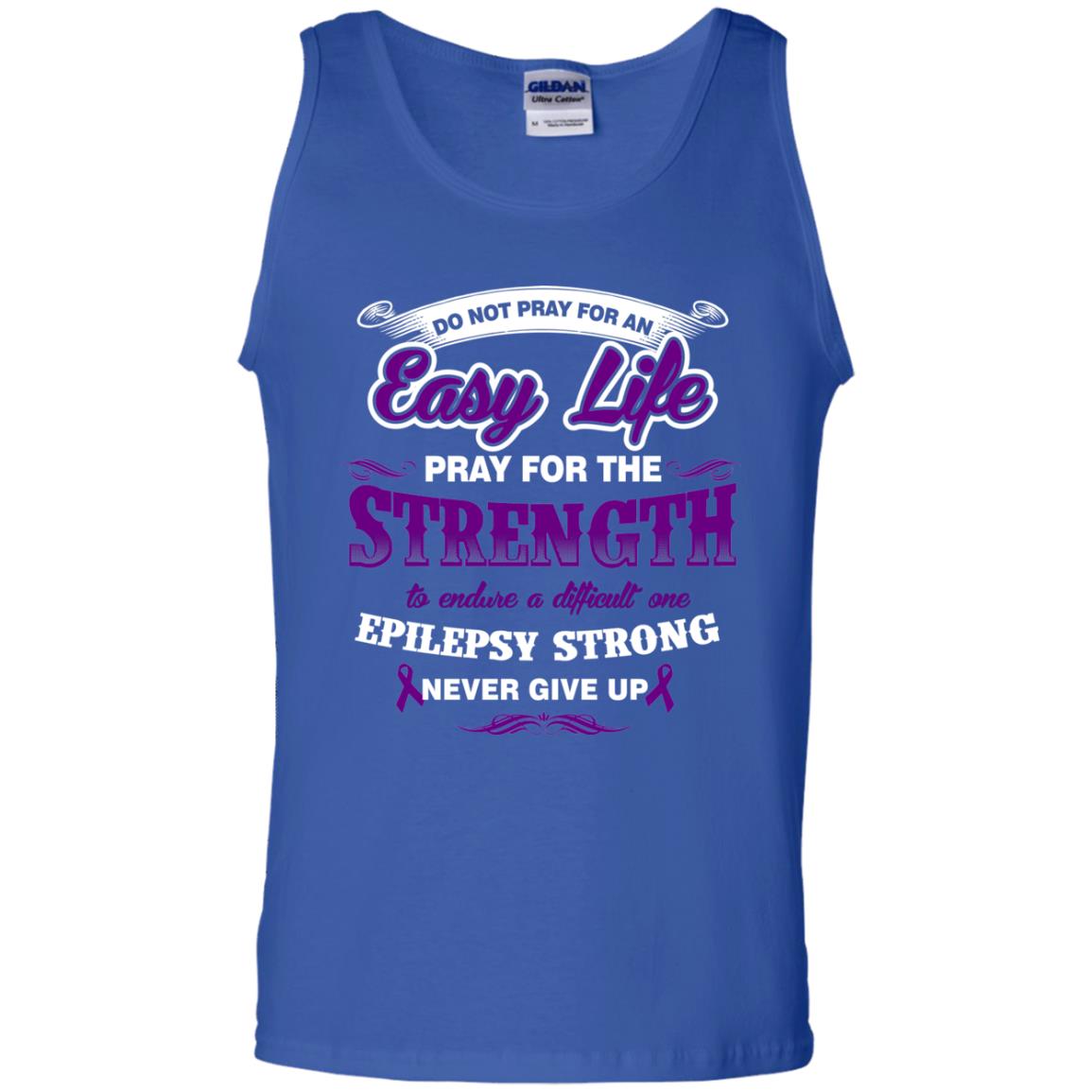 Do Not Pray For An Easy Life Pray For The Strength Shirt Royal