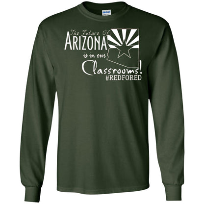 Arizona Teacher Tshirt The Future Of Arizona Is In Our Classrooms Forest Green