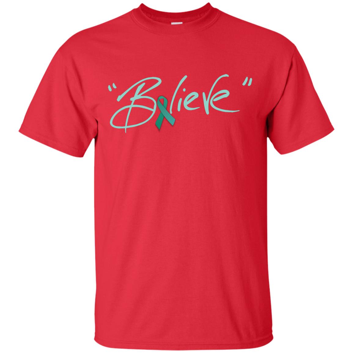Ovarian Cancer Awareness Shirt Teal Ribbon Believe Red