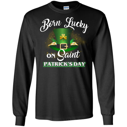 Born Lucky On Saint Patrick's Day T-shirt Black