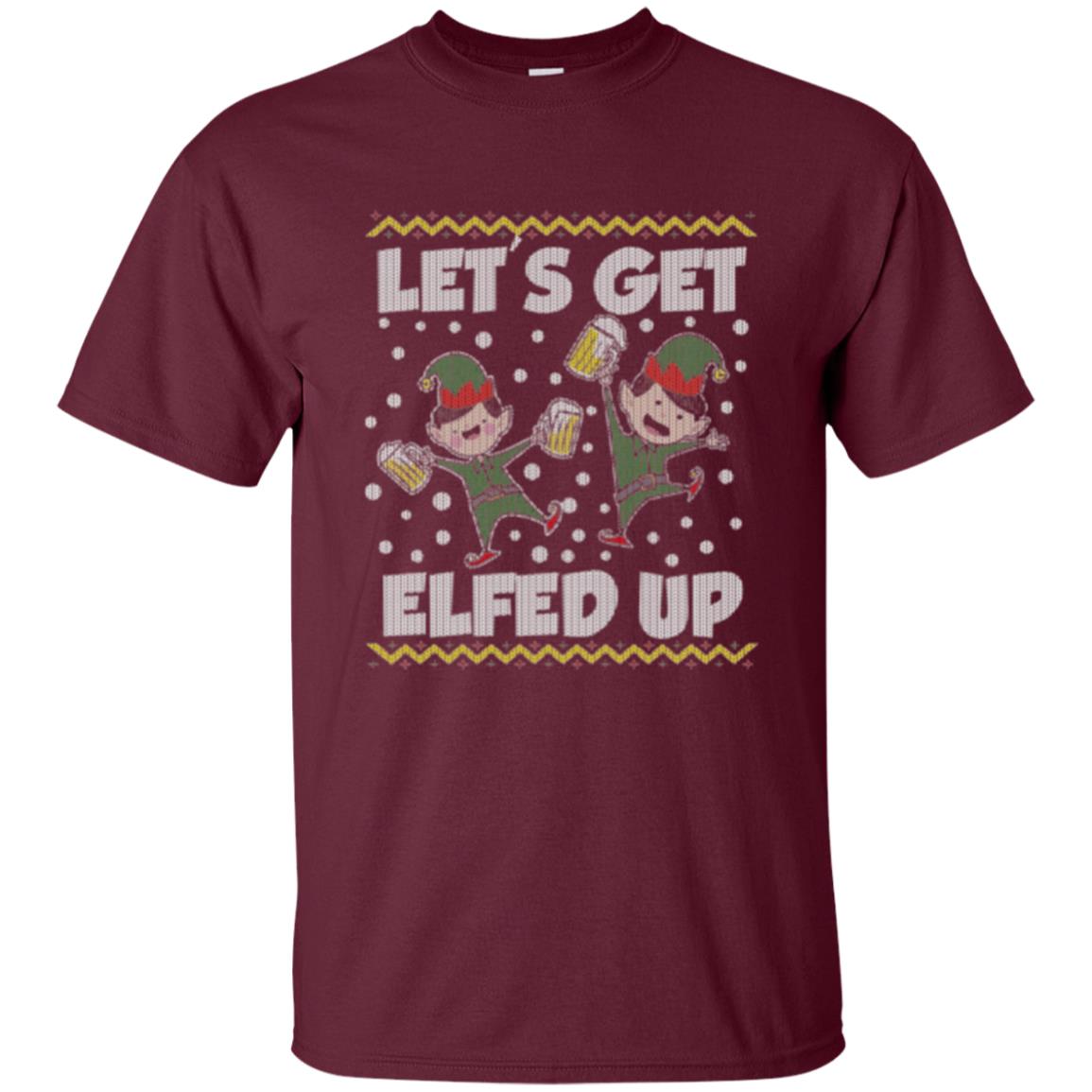 Christmas T-shirt Let_s Get Elfed Up Maroon