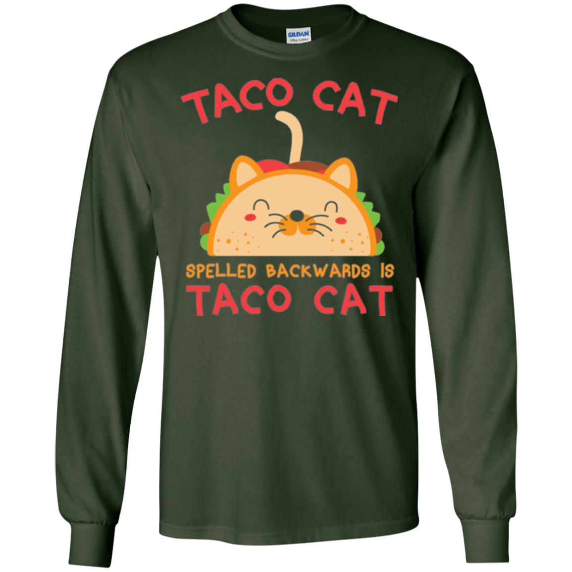 Taco Cat T-shirt Spelled Backwards Is Taco Cat Forest Green