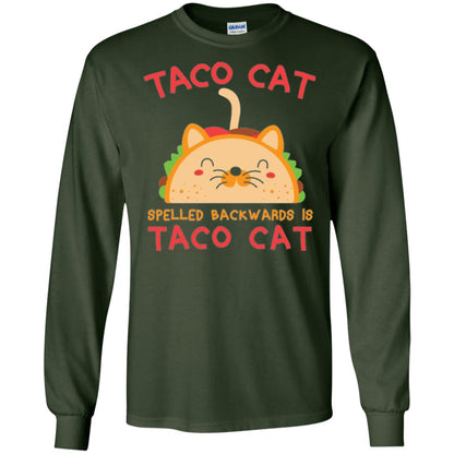 Taco Cat T-shirt Spelled Backwards Is Taco Cat Forest Green
