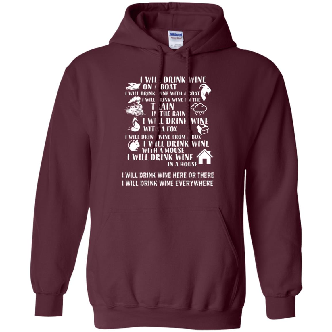 I Will Drink Wine On A Boat I Will Drink Wine Everywhere Shirt Maroon