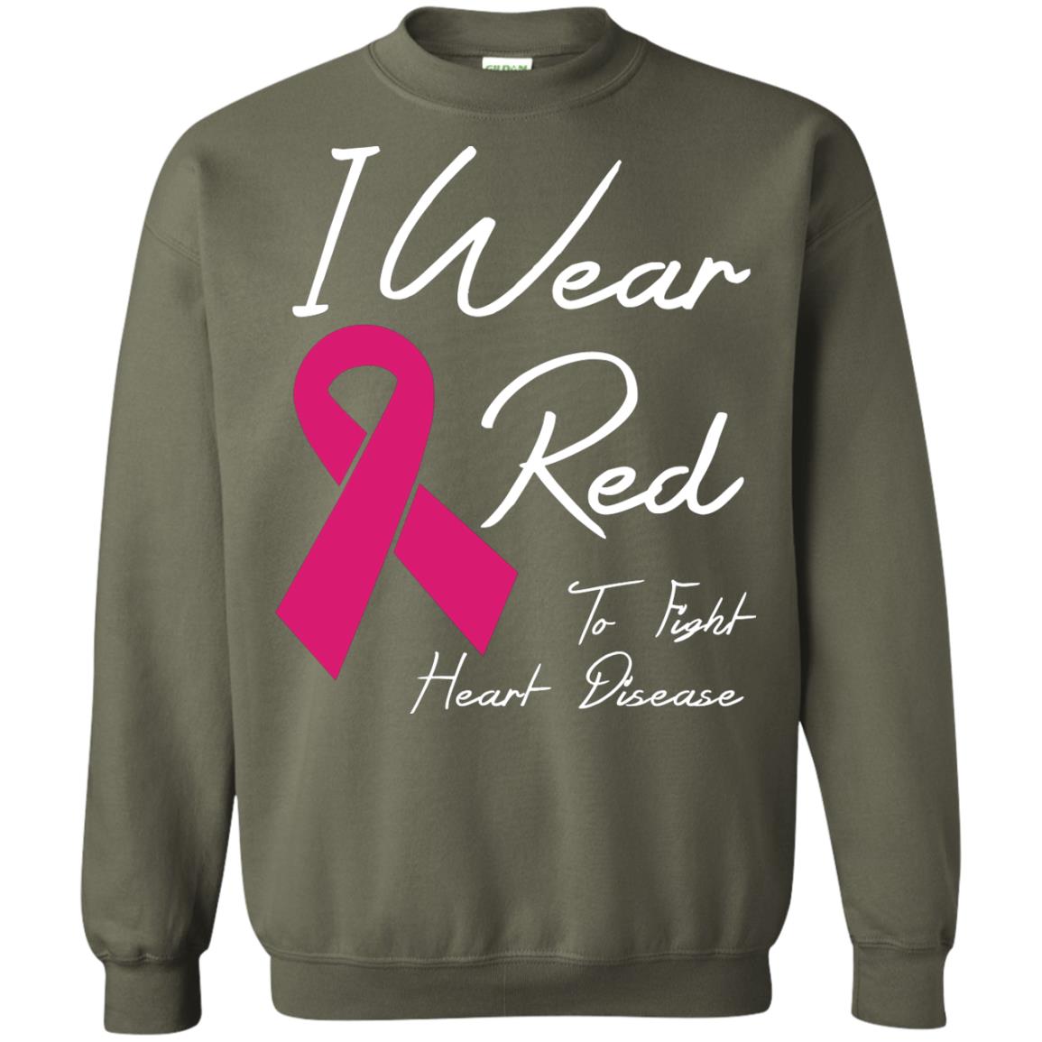 I Wear Red To Fight Heart Disease T-shirt Military Green