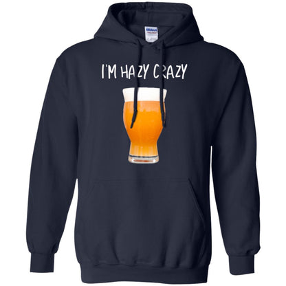 Funny Craft Beer Tshirt I_m Hazy Crazy Navy