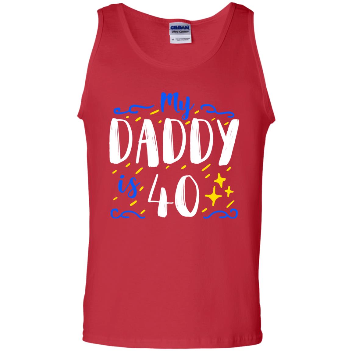 My Daddy Is 40 40th Birthday Daddy Shirt For Sons Or Daughters Red